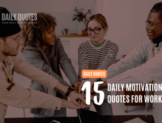 15 Daily Motivational Quotes for Work